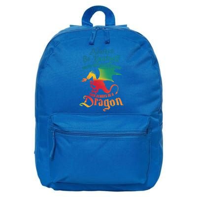 Always Be Yours Unless You Can Be A Dragon Gift 16 in Basic Backpack
