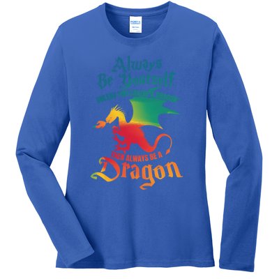 Always Be Yours Unless You Can Be A Dragon Gift Ladies Long Sleeve Shirt