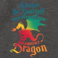 Always Be Yours Unless You Can Be A Dragon Gift Vector Backpack