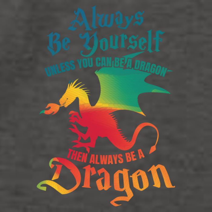 Always Be Yours Unless You Can Be A Dragon Gift Vector Backpack