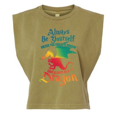 Always Be Yours Unless You Can Be A Dragon Gift Garment-Dyed Women's Muscle Tee