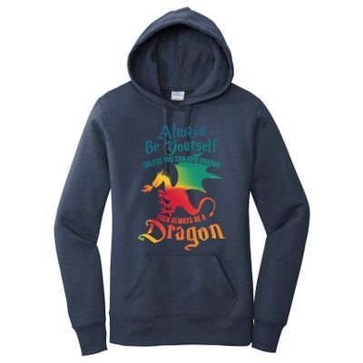 Always Be Yours Unless You Can Be A Dragon Gift Women's Pullover Hoodie