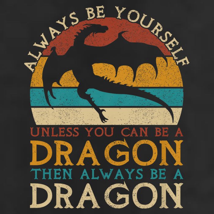 Always Be Yourself Unless You Can Be A Dragon Funny Dragon Golf Towel