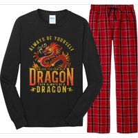 Always Be Yourself Unless You Can Be A Dragon Long Sleeve Pajama Set