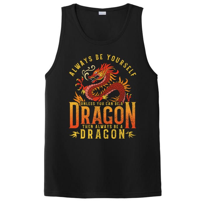 Always Be Yourself Unless You Can Be A Dragon PosiCharge Competitor Tank