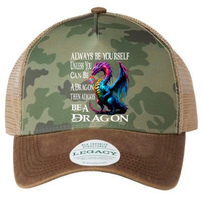Always Be Yourself Unless You Can Be A Dragon Legacy Tie Dye Trucker Hat