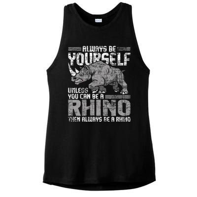 Always Be Yourself Unless Rhinoceros Zoology Rhino Lover Ladies PosiCharge Tri-Blend Wicking Tank