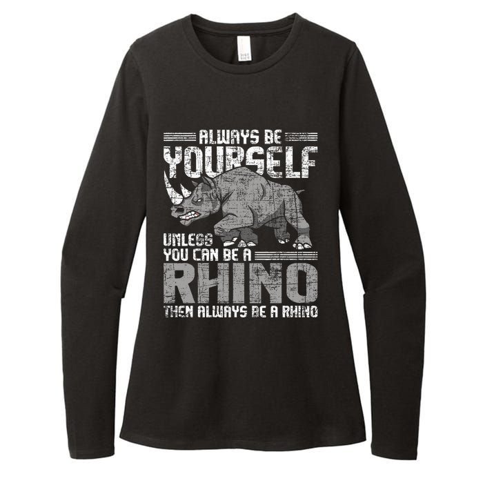 Always Be Yourself Unless Rhinoceros Zoology Rhino Lover Womens CVC Long Sleeve Shirt