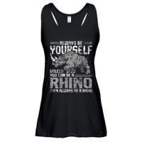 Always Be Yourself Unless Rhinoceros Zoology Rhino Lover Ladies Essential Flowy Tank