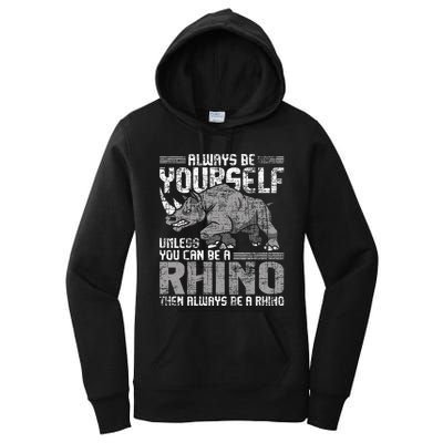 Always Be Yourself Unless Rhinoceros Zoology Rhino Lover Women's Pullover Hoodie