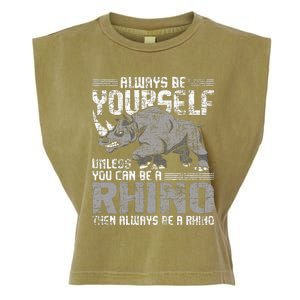 Always Be Yourself Unless Rhinoceros Zoology Rhino Lover Garment-Dyed Women's Muscle Tee