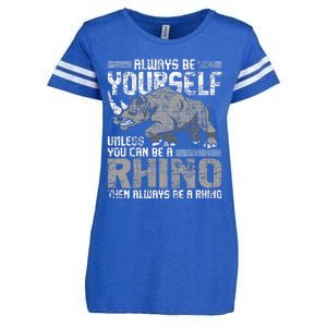 Always Be Yourself Unless Rhinoceros Zoology Rhino Lover Enza Ladies Jersey Football T-Shirt