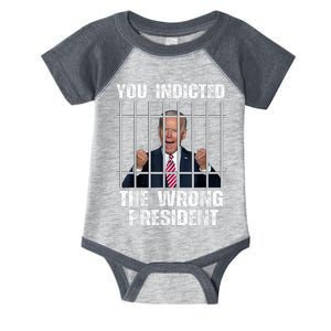 Anti Biden You Indicted The Wrong President Infant Baby Jersey Bodysuit