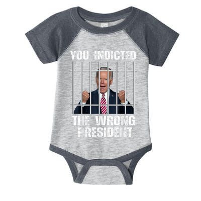 Anti Biden You Indicted The Wrong President Infant Baby Jersey Bodysuit