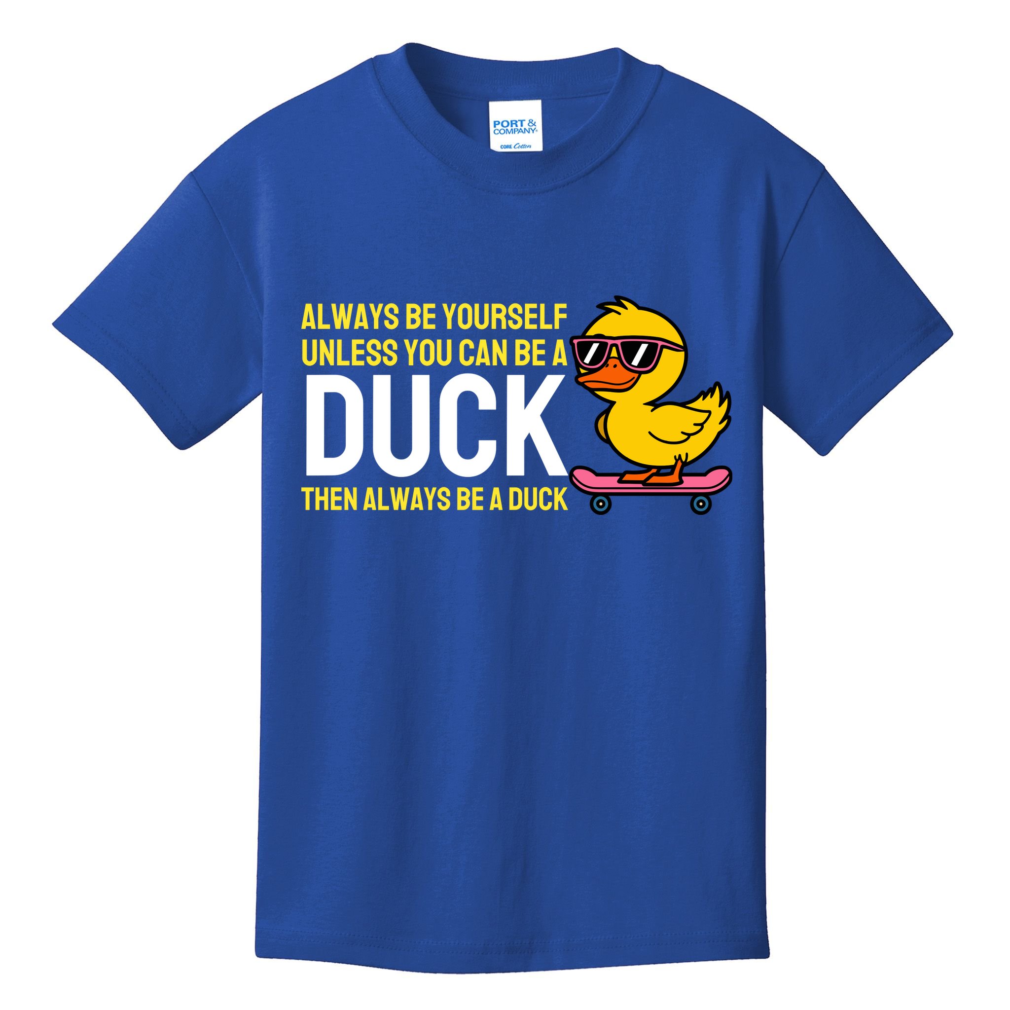 Always Be Yourself Unless You Can Be A Duck Duck Lovers Kids T-Shirt