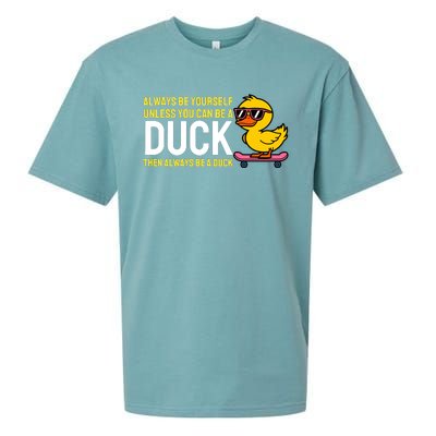 Always Be Yourself Unless You Can Be A Duck Duck Lovers Sueded Cloud Jersey T-Shirt