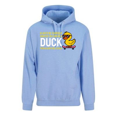 Always Be Yourself Unless You Can Be A Duck Duck Lovers Unisex Surf Hoodie