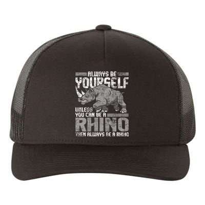 Always Be Yourself Unless Rhinoceros Zoology Yupoong Adult 5-Panel Trucker Hat