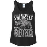 Always Be Yourself Unless Rhinoceros Zoology Ladies Essential Tank