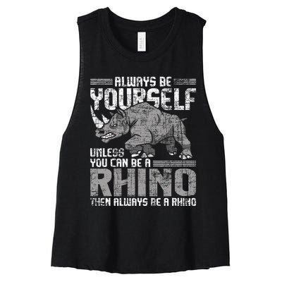 Always Be Yourself Unless Rhinoceros Zoology Women's Racerback Cropped Tank