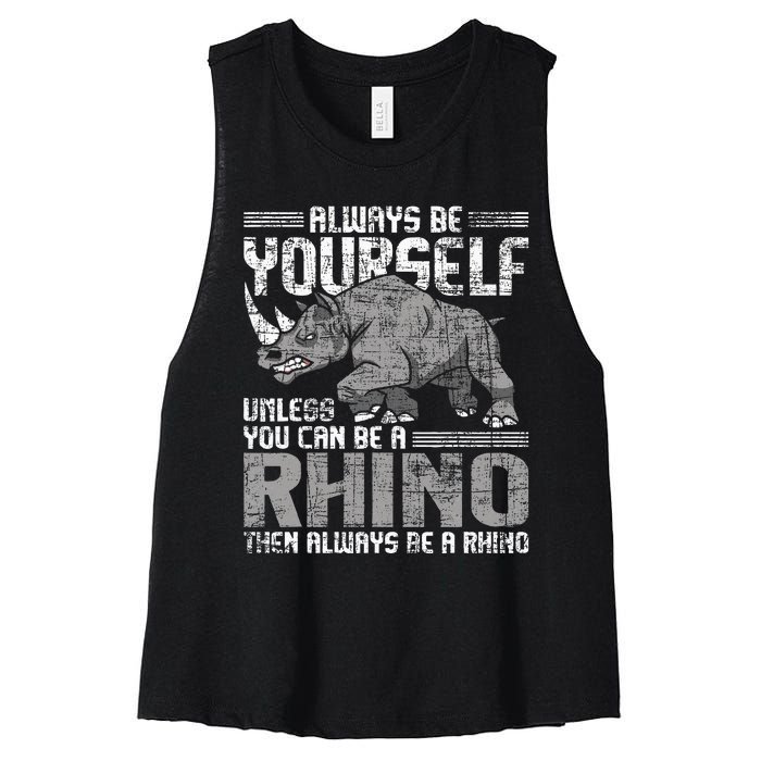 Always Be Yourself Unless Rhinoceros Zoology Women's Racerback Cropped Tank