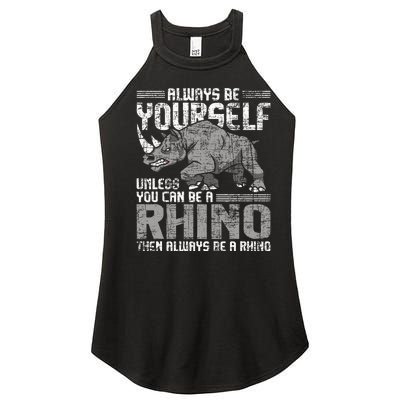 Always Be Yourself Unless Rhinoceros Zoology Women's Perfect Tri Rocker Tank