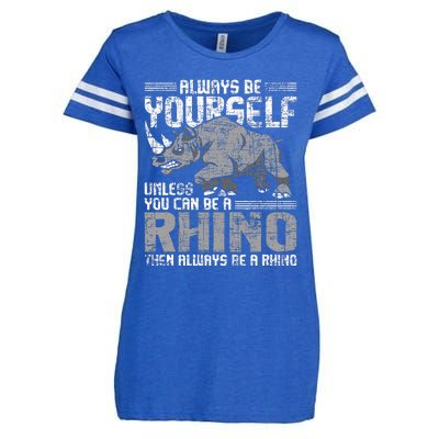 Always Be Yourself Unless Rhinoceros Zoology Enza Ladies Jersey Football T-Shirt