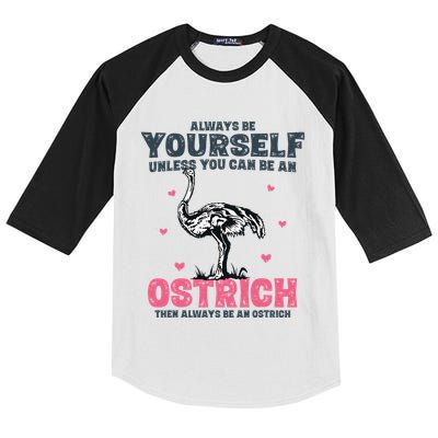 Always Be Yourself Unless You Can Be A Ostrich Kids Colorblock Raglan Jersey
