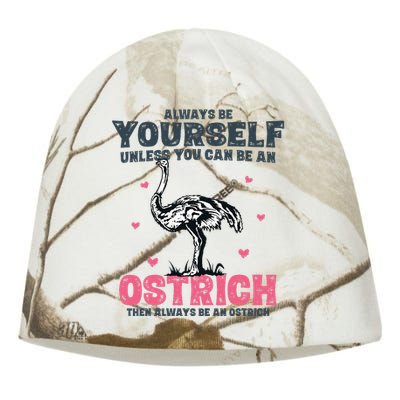 Always Be Yourself Unless You Can Be A Ostrich Kati - Camo Knit Beanie