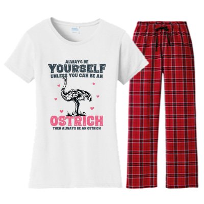 Always Be Yourself Unless You Can Be A Ostrich Women's Flannel Pajama Set