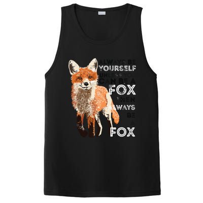 Always Be Yourself Unless You Can Be A Fox Funny Gift PosiCharge Competitor Tank