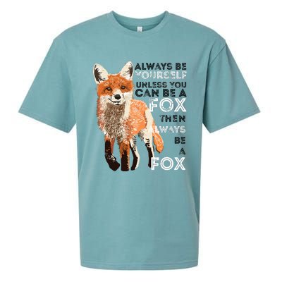 Always Be Yourself Unless You Can Be A Fox Funny Gift Sueded Cloud Jersey T-Shirt