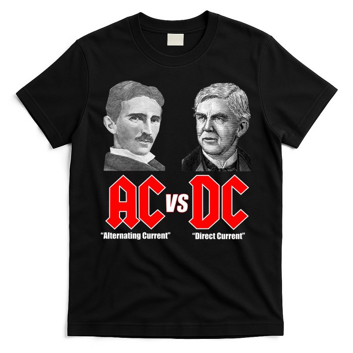 AC VS DC Thomas Edison Nikola Tesla T-Shirt