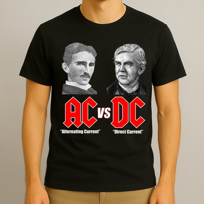 AC VS DC Thomas Edison Nikola Tesla T-Shirt