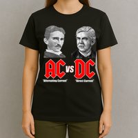 AC VS DC Thomas Edison Nikola Tesla T-Shirt