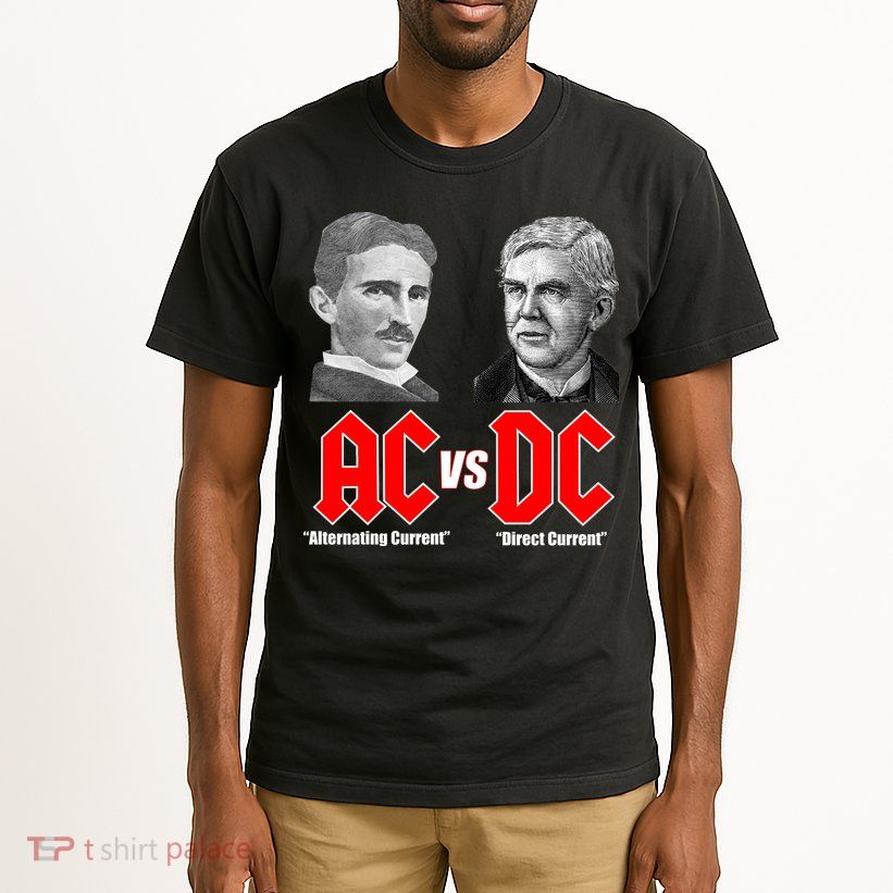 AC VS DC Thomas Edison Nikola Tesla Tall T-Shirt