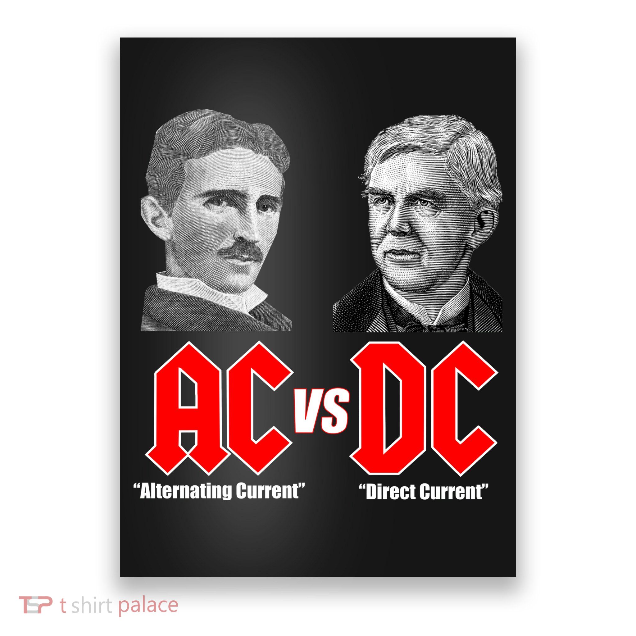 AC VS DC Thomas Edison Nikola Tesla Poster