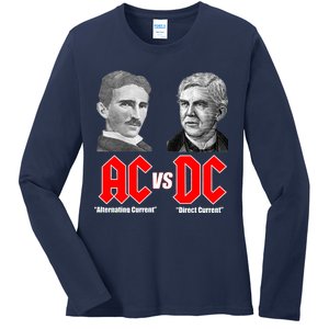 AC VS DC Thomas Edison Nikola Tesla Ladies Long Sleeve Shirt