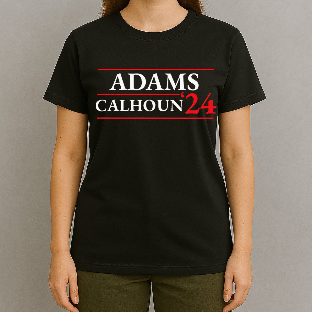 Adams Calhoun 1824 Presidential Election T-Shirt