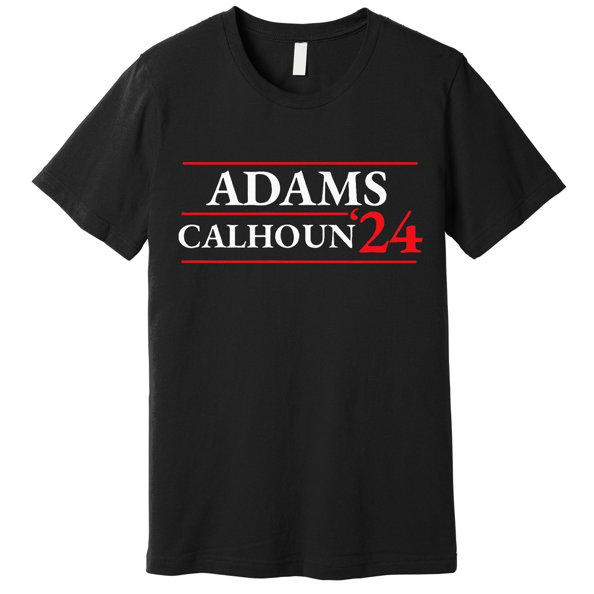 Adams Calhoun 1824 Presidential Election Premium T-Shirt