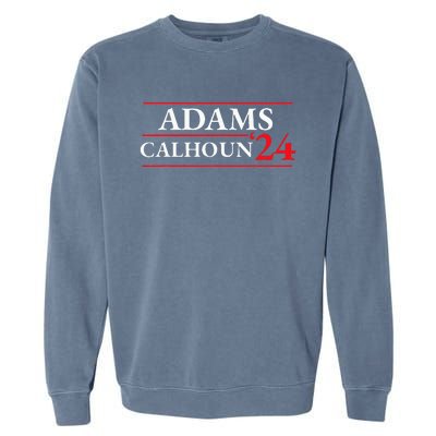 Adams Calhoun 1824 Presidential Election Garment-Dyed Sweatshirt