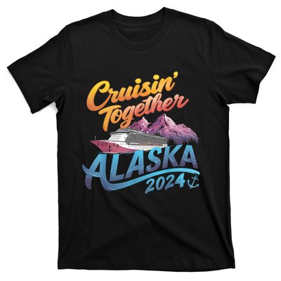 Alaska Cruise 2024 Family Cruise 2024 Cruisin Together T-Shirt