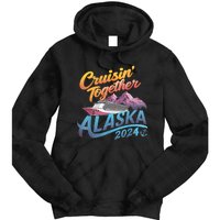 Alaska Cruise 2024 Family Cruise 2024 Cruisin Together Tie Dye Hoodie