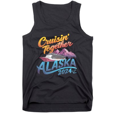 Alaska Cruise 2024 Family Cruise 2024 Cruisin Together Tank Top