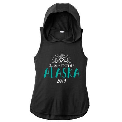 Alaska Cruise 2019 Gift Cruisin Together Ship Vacation Travel Gift Ladies PosiCharge Tri-Blend Wicking Draft Hoodie Tank