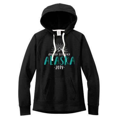 Alaska Cruise 2019 Gift Cruisin Together Ship Vacation Travel Gift Women's Fleece Hoodie