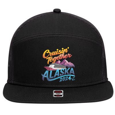 Alaska Cruise 2024 Family Cruise 2024 Cruisin Together 7 Panel Mesh Trucker Snapback Hat