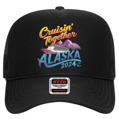 Alaska Cruise 2024 Family Cruise 2024 Cruisin Together High Crown Mesh Back Trucker Hat