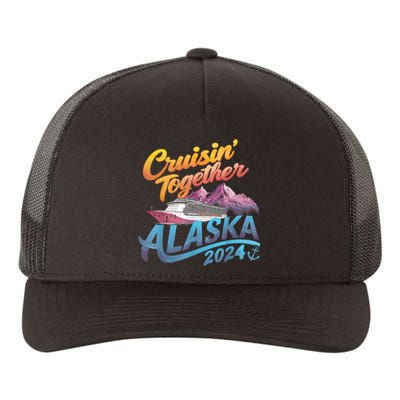 Alaska Cruise 2024 Family Cruise 2024 Cruisin Together Yupoong Adult 5-Panel Trucker Hat