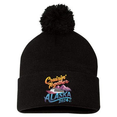 Alaska Cruise 2024 Family Cruise 2024 Cruisin Together Pom Pom 12in Knit Beanie